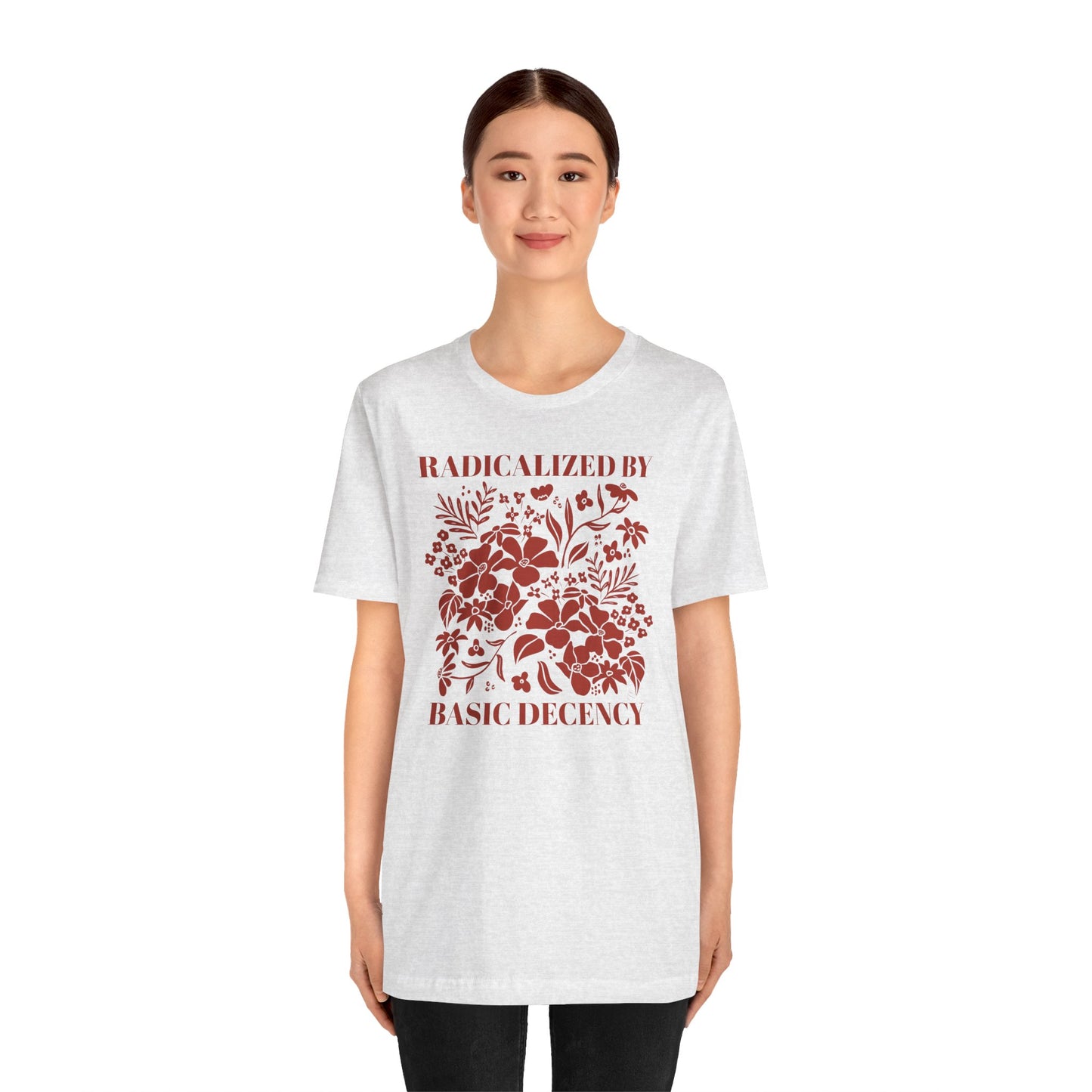 Radicalized by Basic Decency Floral Tee — Hand-Drawn Dark Red Design