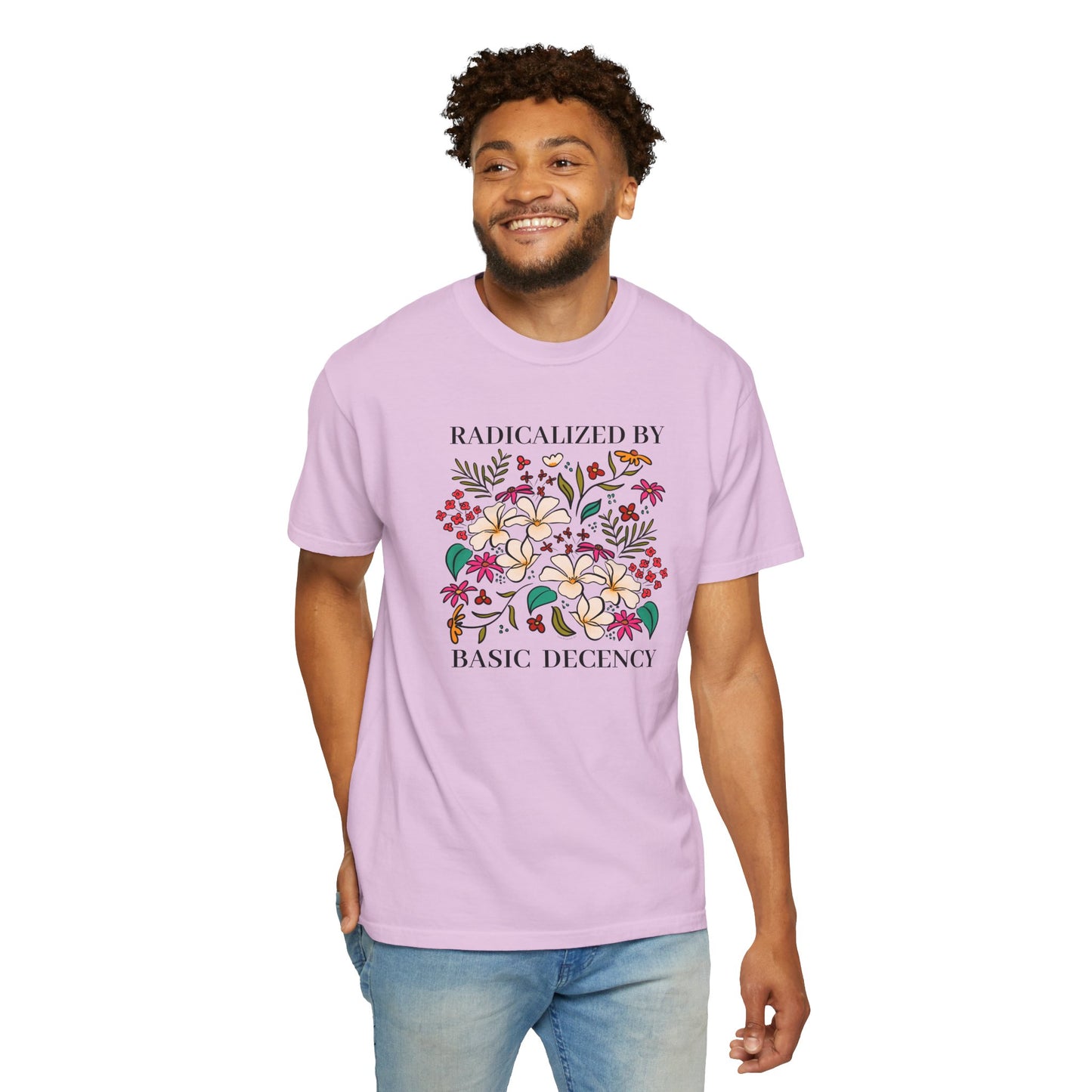 Radicalized By Basic Decency Floral T-Shirt — Hand-Drawn Colorful Flowers