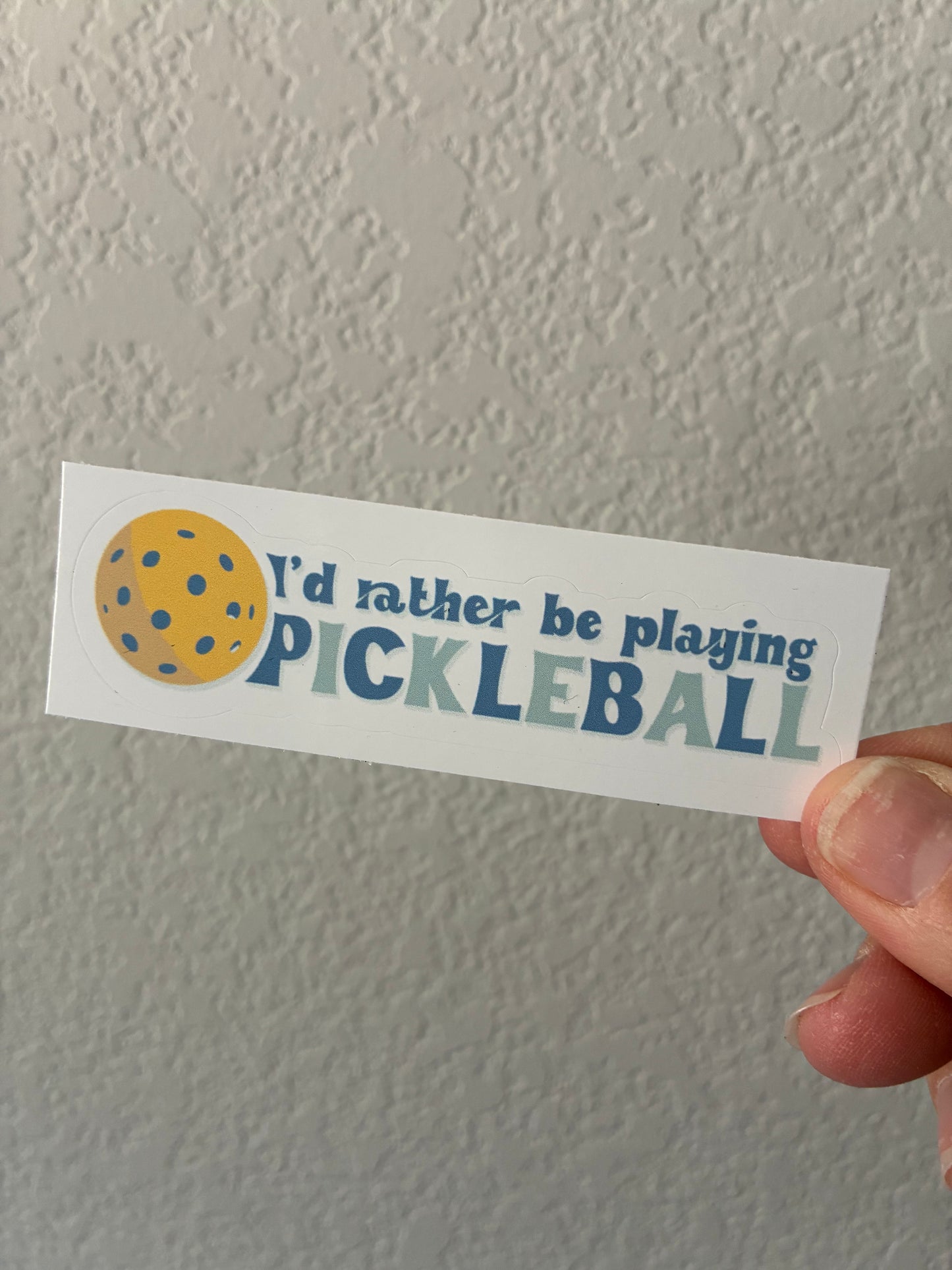I'd Rather be Playing Pickleball sticker